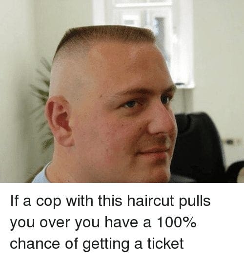 if-a-cop-with-this-haircut-pulls-you-over-you-5832140.png